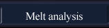 Melt analysis